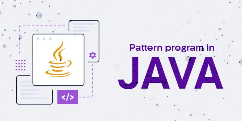 TOP 10 Java Pattern Programs